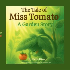 Cover The Tale of Miss Tomato A Garden Story