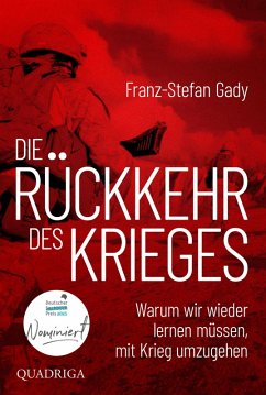 Die Rückkehr des Krieges - Gady, Franz-Stefan