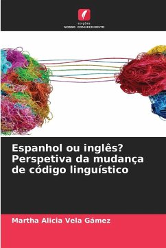 Cover Espanhol ou inglês? Perspetiva da mudança de código linguístico