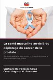 La santé masculine au-delà du dépistage du cancer de la prostate