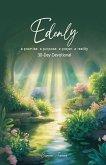 Edenly - a promise. a purpose. a prayer. a reality