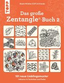 Das große Zentangle-Buch 2 Das große Zentangle-Buch 2