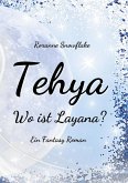 Tehya - Wo ist Layana? Tehya - Wo ist Layana?