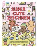 Super Cute Zeichnen mit Bobbie Goods Super Cute Zeichnen mit Bobbie Goods