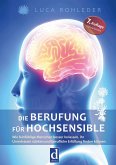 Die Berufung für Hochsensible Die Berufung für Hochsensible