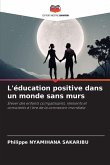 L'éducation positive dans un monde sans murs