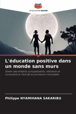 Cover L'éducation positive dans un monde sans murs