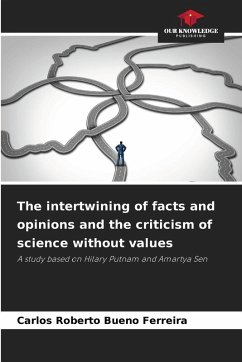 Cover The intertwining of facts and opinions and the criticism of science without values