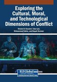 Exploring the Cultural, Moral, and Technological Dimensions of Conflict