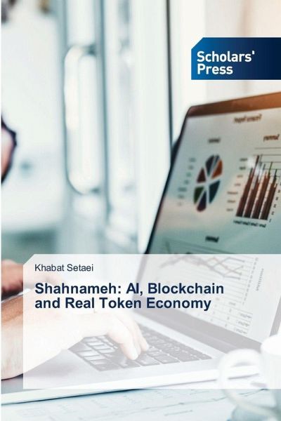 Shahnameh: AI, Blockchain and Real Token Economy