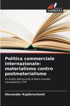 Cover Politica commerciale internazionale: materialismo contro postmaterialismo