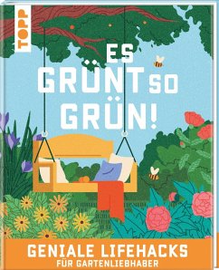 Cover Es grünt so grün! Geniale Lifehacks für Gartenliebhaber