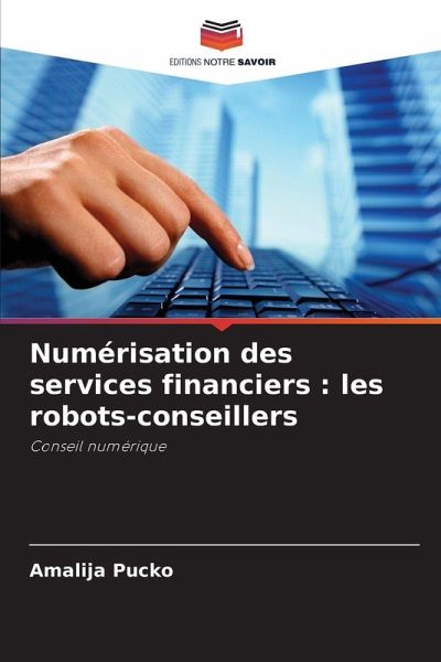 Numérisation des services financiers : les robots-conseillers