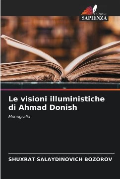 Le visioni illuministiche di Ahmad Donish - BOZOROV, SHUXRAT SALAYDINOVICH
