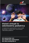 Visioni virtuali in odontoiatria pediatrica