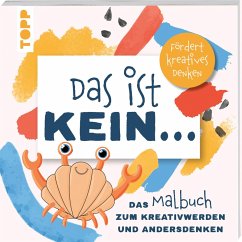 Cover Das ist kein ... Das Malbuch zum Kreativwerden und Andersdenken