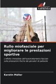 Rullo miofasciale per migliorare le prestazioni sportive