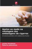 Apelos ao medo na rotulagem das embalagens de cigarros