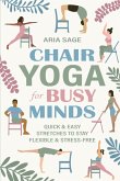 Chair Yoga for Busy Minds