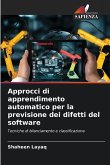 Approcci di apprendimento automatico per la previsione dei difetti del software Approcci di apprendimento automatico per la previsione dei difetti del software