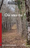 Où vas-tu ?