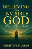 Believing in an Invisible God
