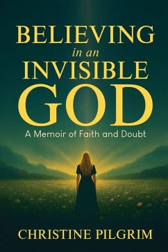 Cover Believing in an Invisible God