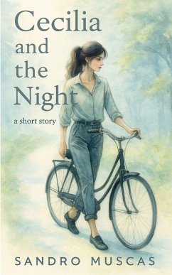 Cecilia and the night - Muscas, Sandro Cecilia and the night - Muscas, Sandro