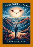 Unbroken Spirit "Poems Of Endurance And Hope"