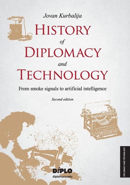 History of Diplomacy and Technology