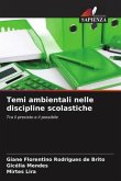 Temi ambientali nelle discipline scolastiche Temi ambientali nelle discipline scolastiche
