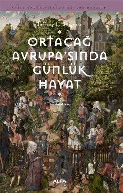 Ortacag Avrupasinda Günlük Hayat - L. Singman, Jeffrey