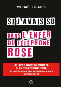 Si j'avais su dans l'enfer du téléphone rose Si j'avais su dans l'enfer du téléphone rose