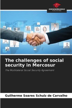 The challenges of social security in Mercosur - Soares Schulz de Carvalho, Guilherme