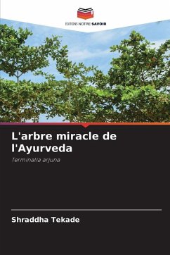 L'arbre miracle de l'Ayurveda - Tekade, Shraddha