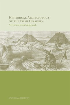 Cover Historical Archaeology of the Irish Diaspora (eBook, ePUB)