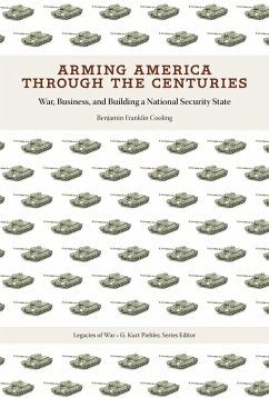 Cover Arming America through the Centuries (eBook, ePUB)