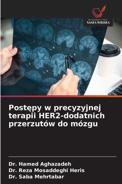 Post¿py w precyzyjnej terapii HER2-dodatnich przerzutów do mózgu