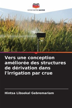Cover Vers une conception améliorée des structures de dérivation dans l'irrigation par crue