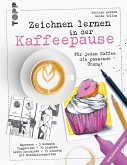 Zeichnen lernen in der Kaffeepause