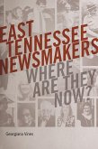 East Tennessee Newsmakers (eBook, ePUB)