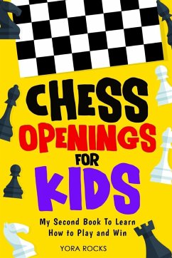 Chess Openings for Kids - Rocks, Yora Chess Openings for Kids - Rocks, Yora