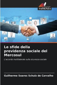 Le sfide della previdenza sociale del Mercosul - Soares Schulz de Carvalho, Guilherme