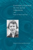 Flannery O'Connor in the Age of Terrorism (eBook, ePUB) Flannery O'Connor in the Age of Terrorism (eBook, ePUB)