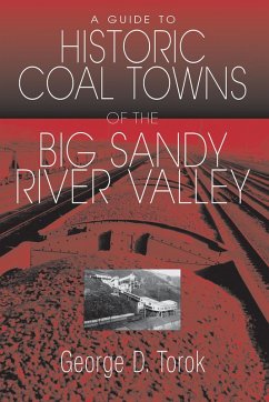 Cover A Guide To The Historic Coal Towns of the Big Sandy River Valley (eBook, ePUB)