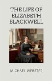 The Life of Elizabeth Blackwell