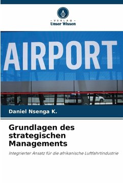 Grundlagen des strategischen Managements - Nsenga K., Daniel