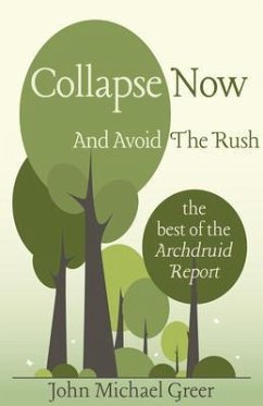 Cover Collapse Now and Avoid the Rush (eBook, ePUB)