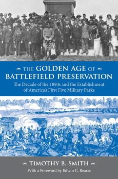 Cover The Golden Age of Battlefield Preservation (eBook, ePUB)