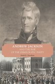 Andrew Jackson and the Rise of the Democratic Party (eBook, ePUB)